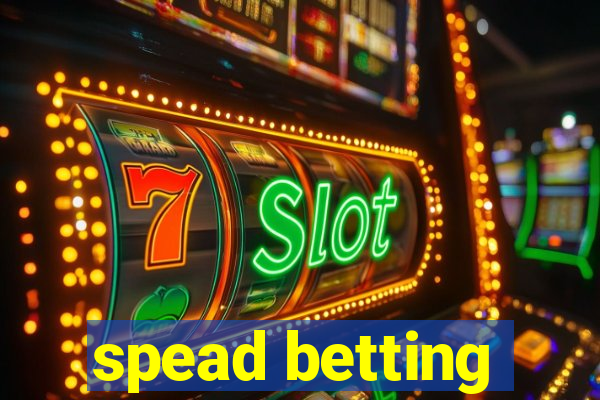 spead betting